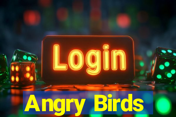 Angry Birds
